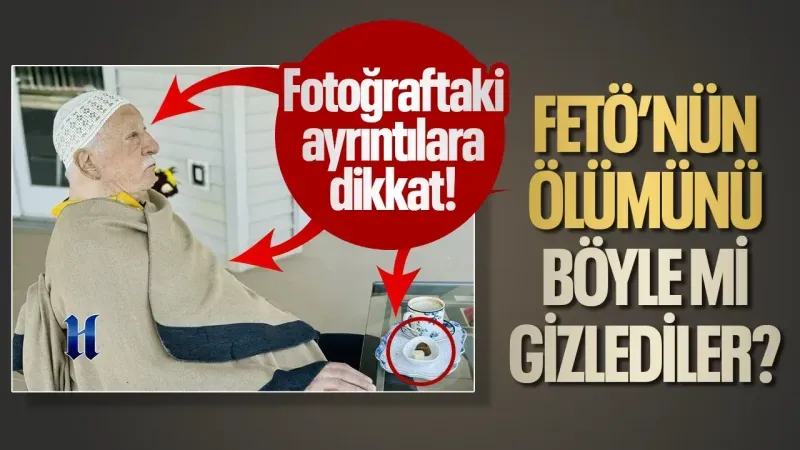 Fethullah Gülen’in ölümünü böyle mi gizlediler? Fotoğraftaki ayrıntılara dikkat!