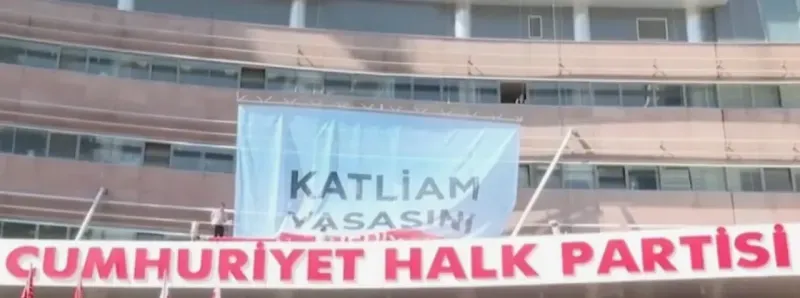CHP'den "Katliam yasasını reddediyoruz" pankartı